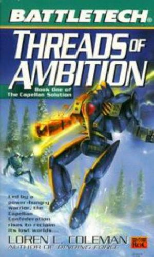 [The Capellan Solution 01] • Battletech #45 - Threads of Ambition